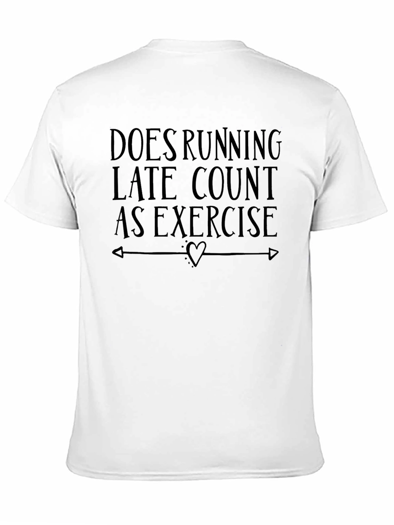 Running Late Exercise T-Shirt