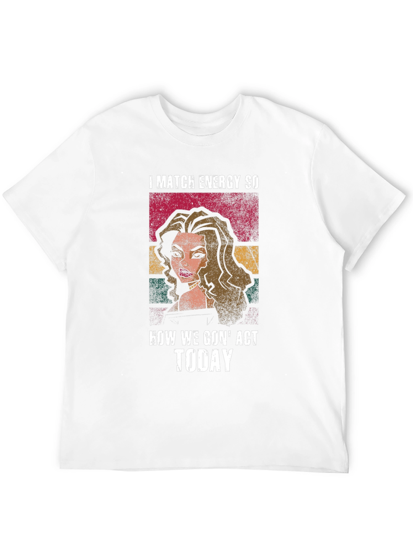 I Match Energy T-Shirt - Bold Graphic Tee