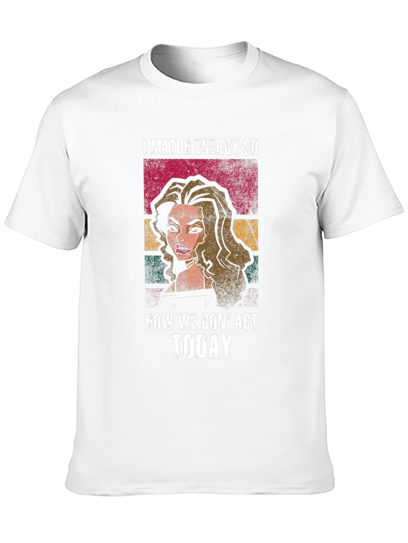 I Match Energy T-Shirt - Bold Graphic Tee