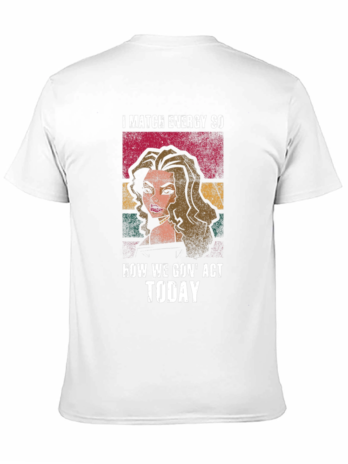I Match Energy T-Shirt - Bold Graphic Tee