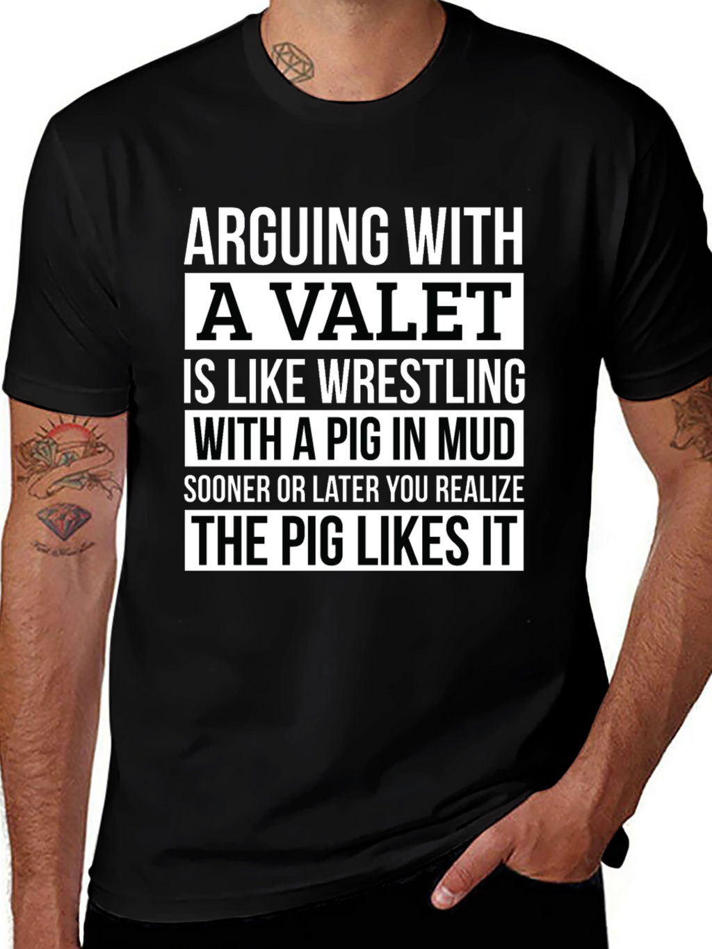 Arguing with a Valet Pig Mud T-Shirt