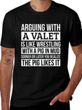 Arguing with a Valet Pig Mud T-Shirt