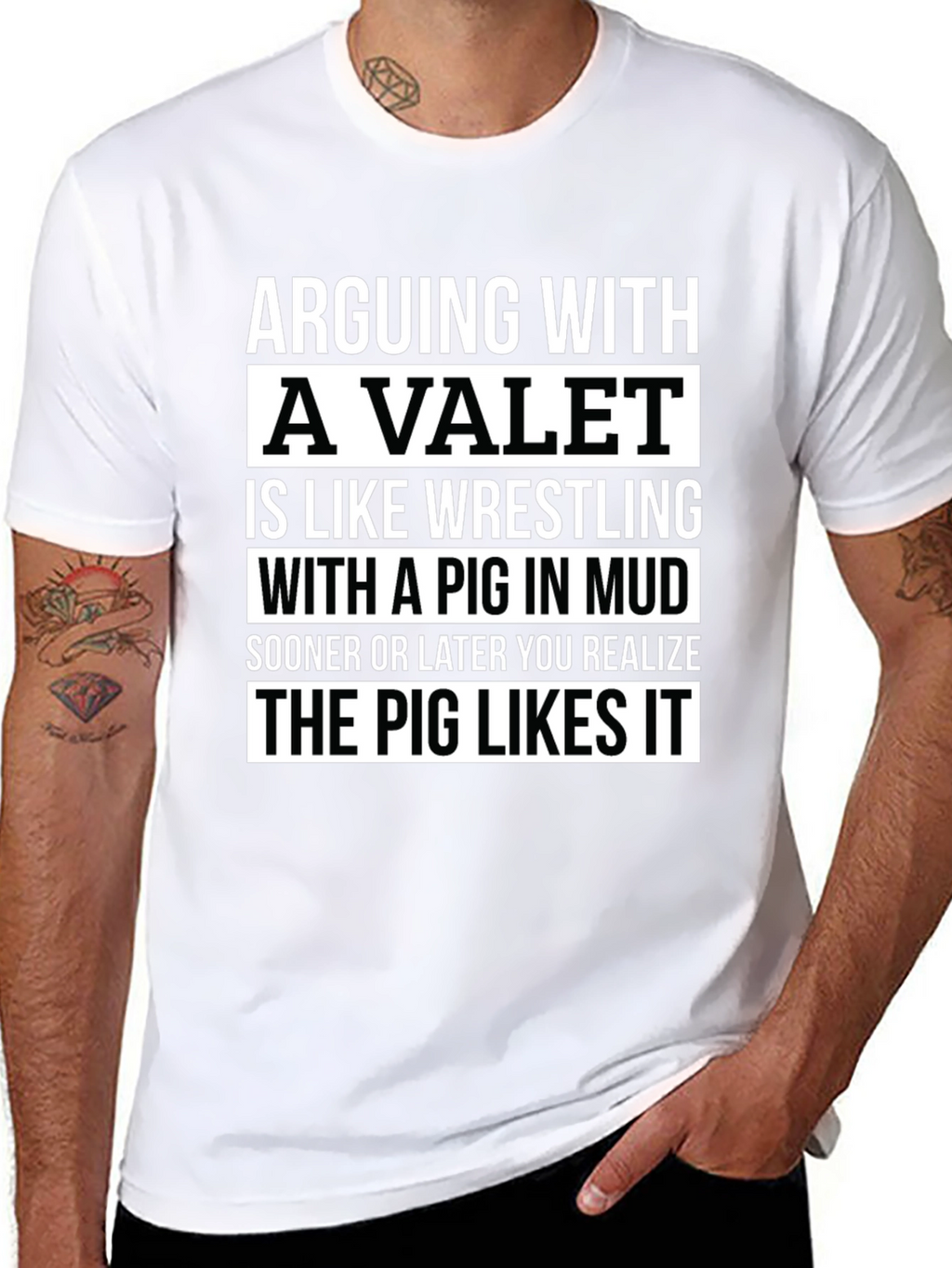 Arguing with a Valet Pig Mud T-Shirt