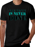 The Track is Never Done Graphic T-Shirt