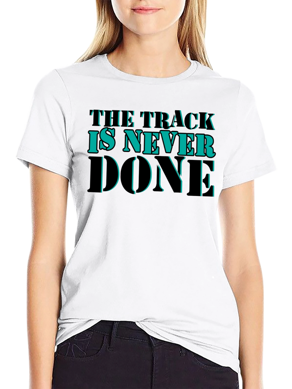 The Track is Never Done Graphic T-Shirt