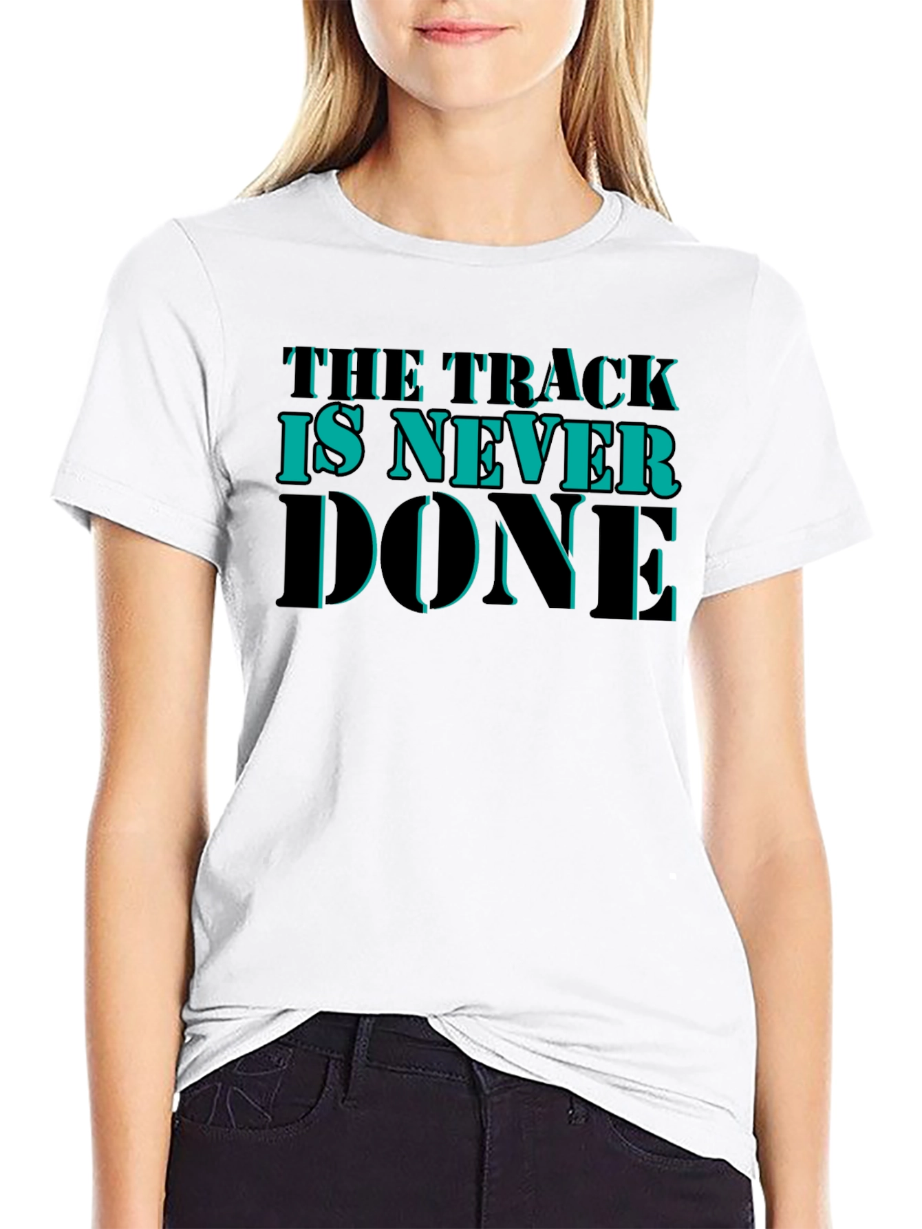 The Track is Never Done Graphic T-Shirt