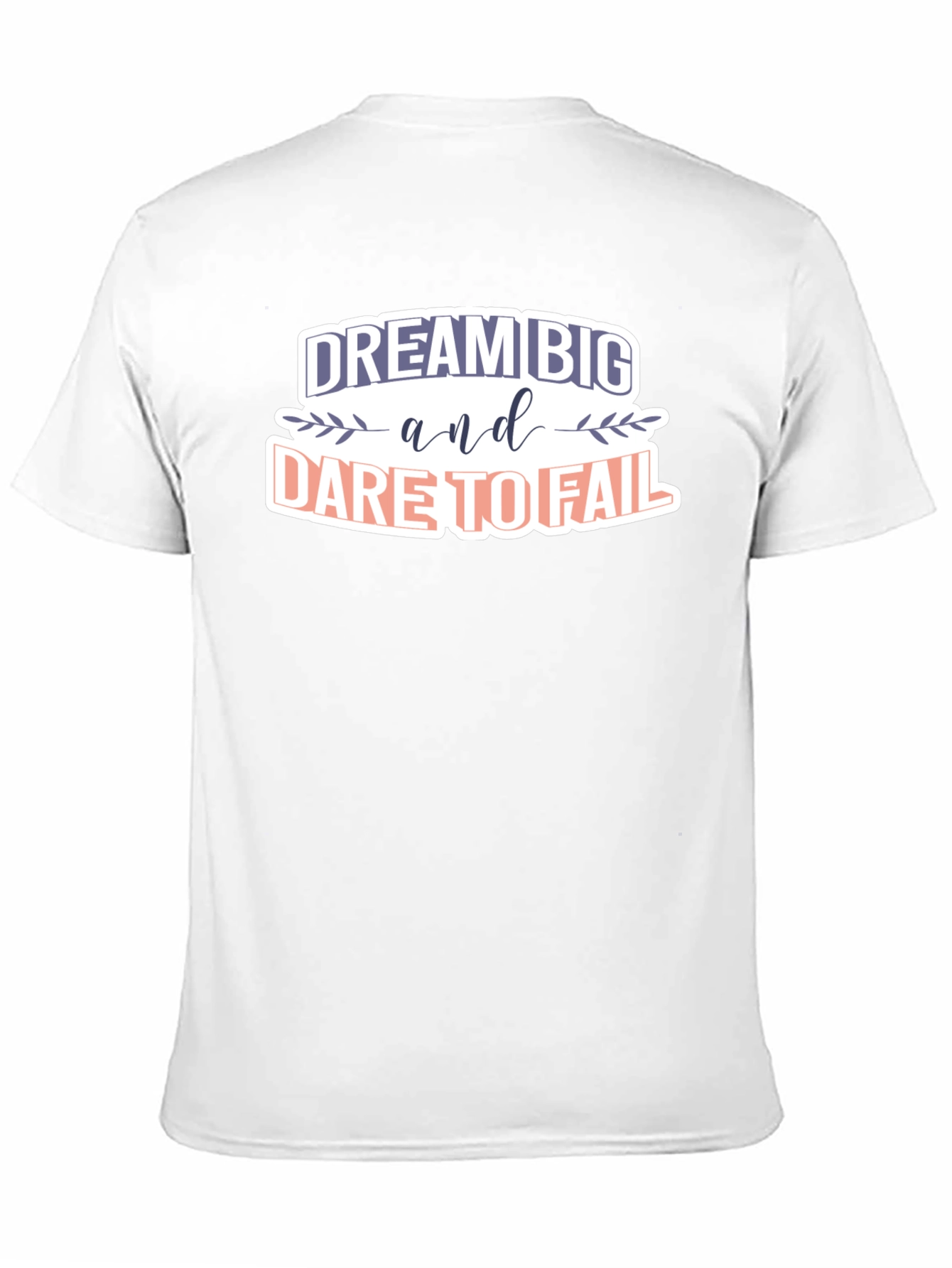 Dream Big T-Shirt - Motivational Graphic Tee