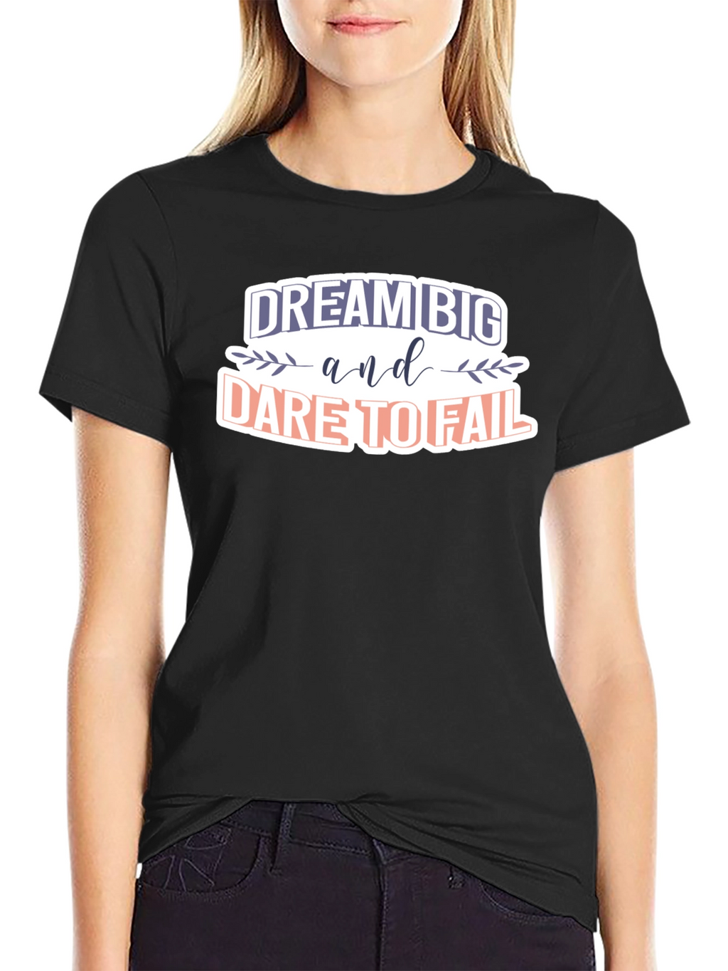 Dream Big T-Shirt - Motivational Graphic Tee