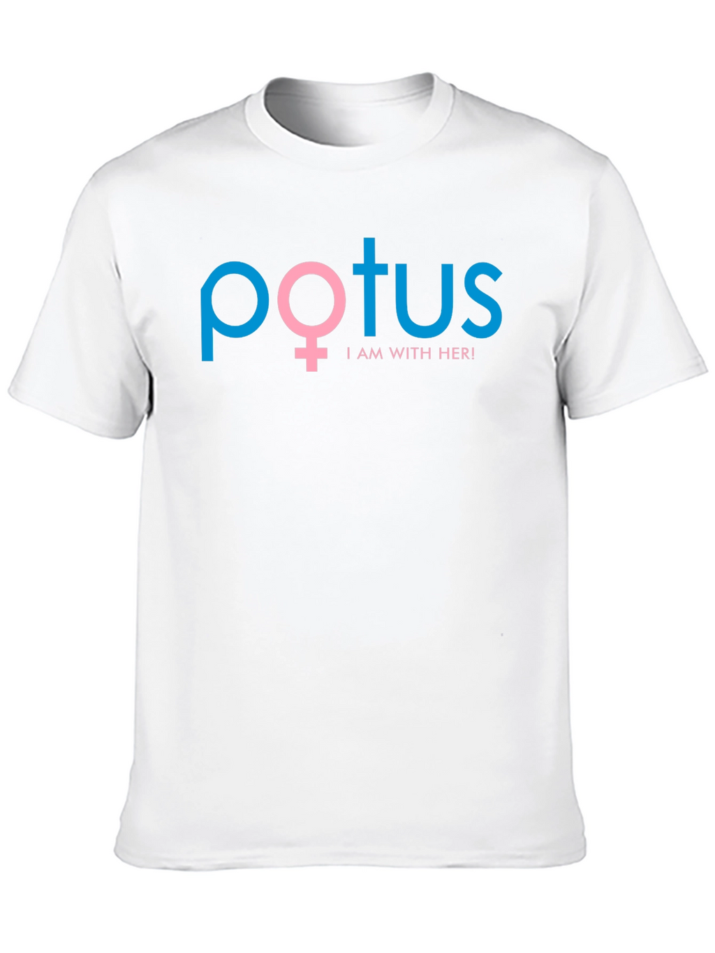 POTUS Im With Her T-Shirt