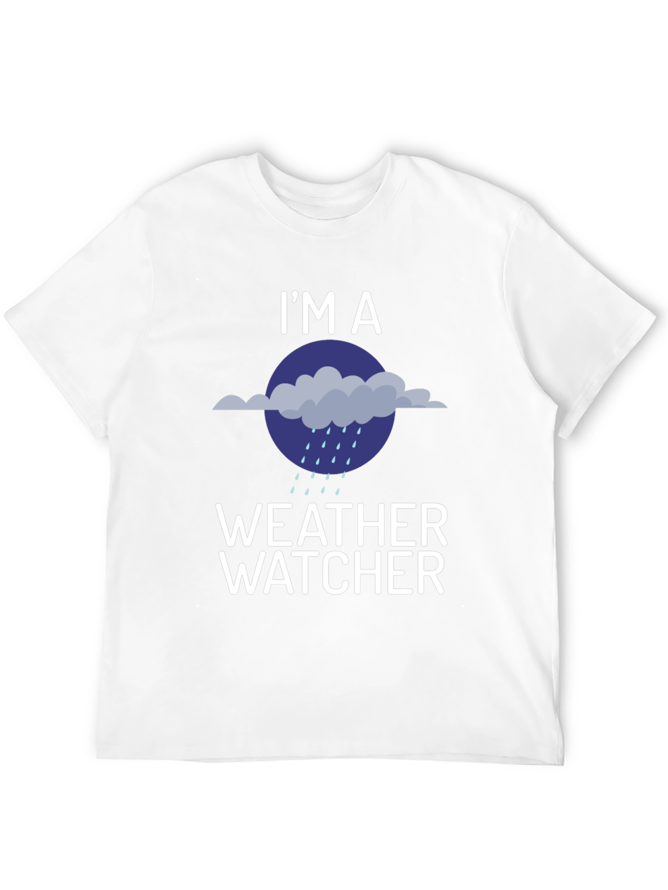 Weather Watcher T-Shirt - Humorous Graphic Tee