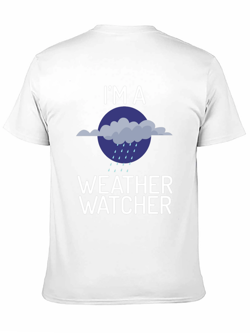 Weather Watcher T-Shirt - Humorous Graphic Tee