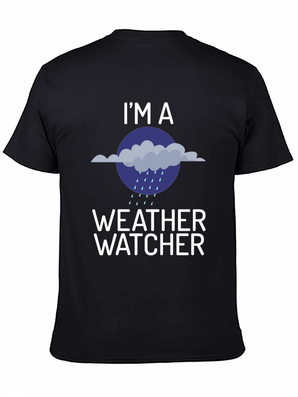 Weather Watcher T-Shirt - Humorous Graphic Tee