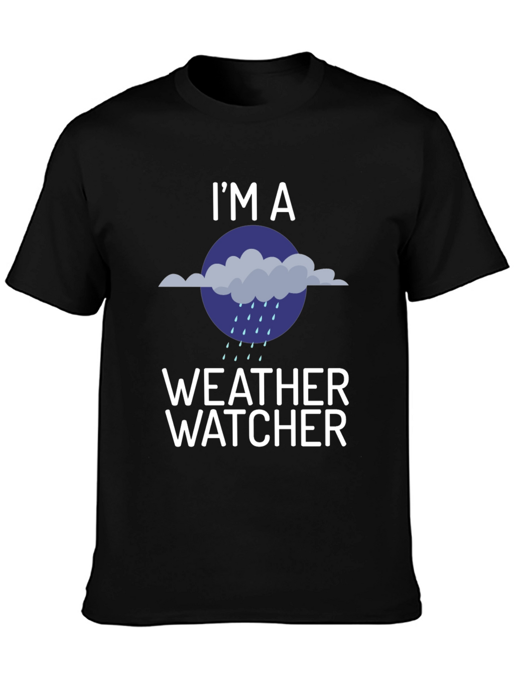 Weather Watcher T-Shirt - Humorous Graphic Tee