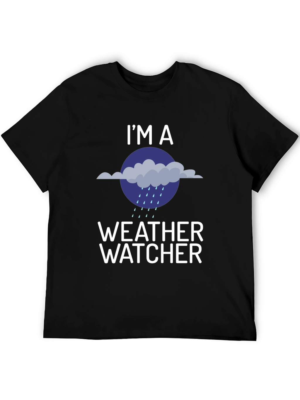 Weather Watcher T-Shirt - Humorous Graphic Tee