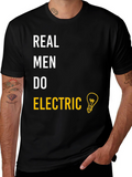 Real Men Do Electric T-Shirt - Funny Electrician Gift