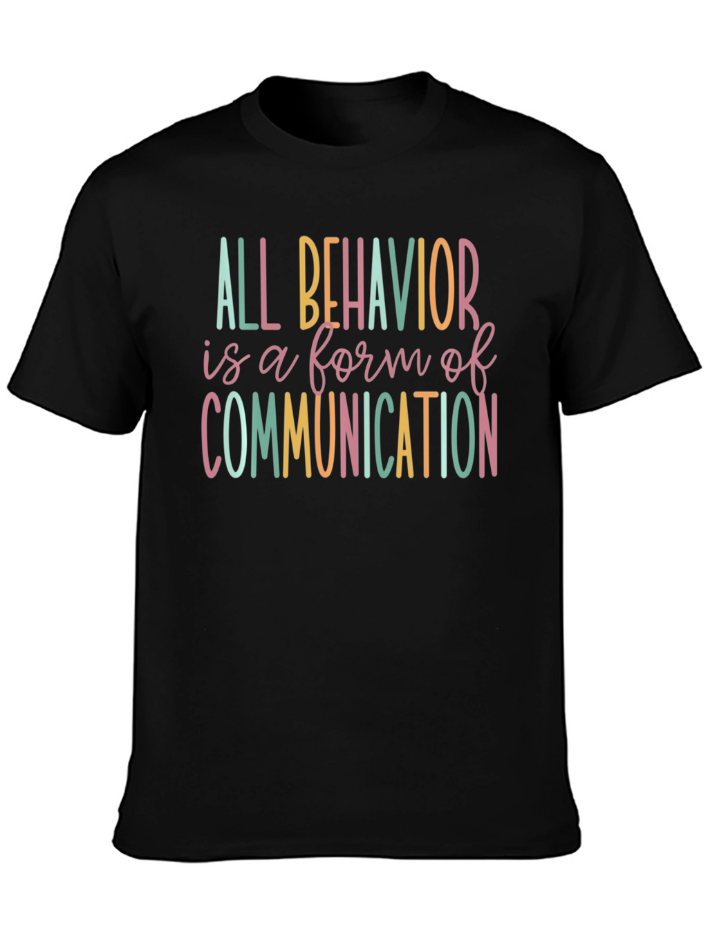 All Behavior Communication T-Shirt - Black