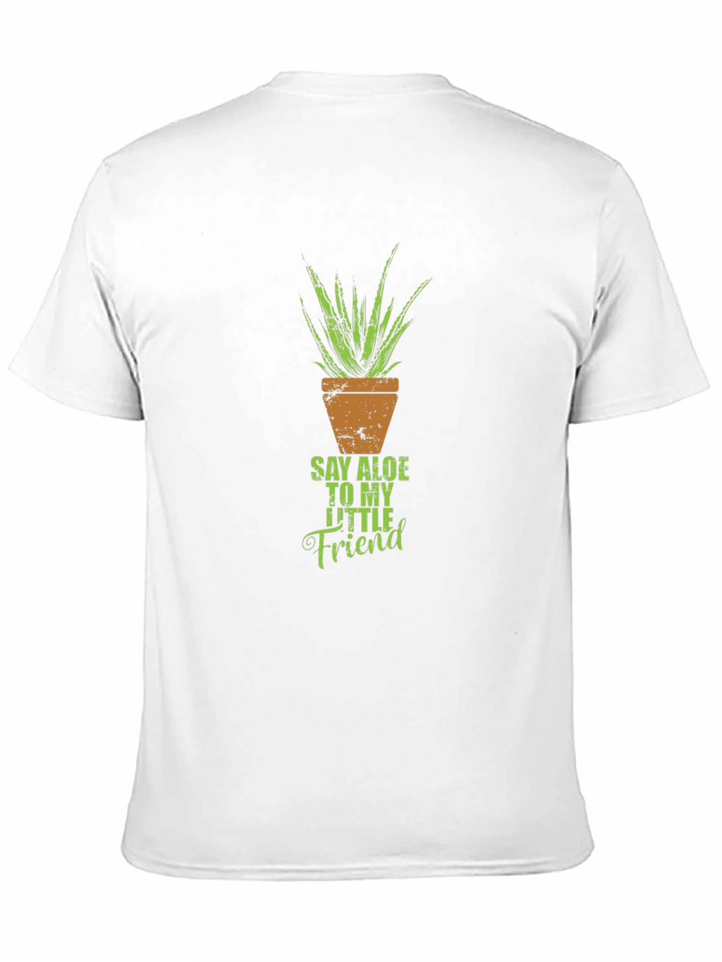 Say Aloe to My Little Friend T-Shirt
