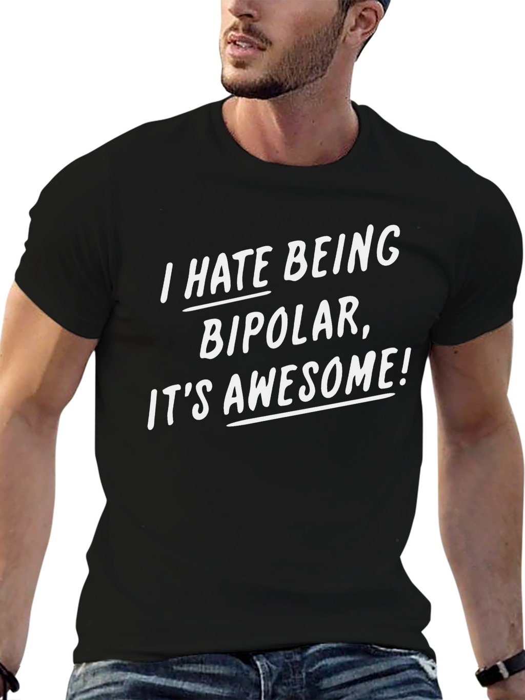 I Hate Being Bipolar Funny Graphic Tee