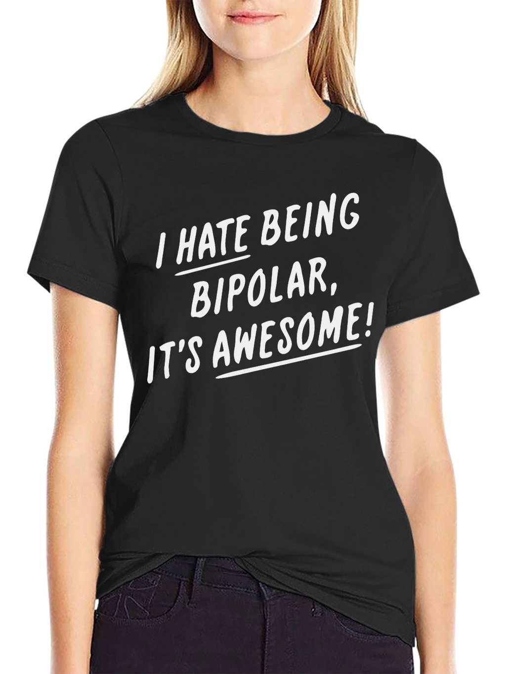 I Hate Being Bipolar Funny Graphic Tee
