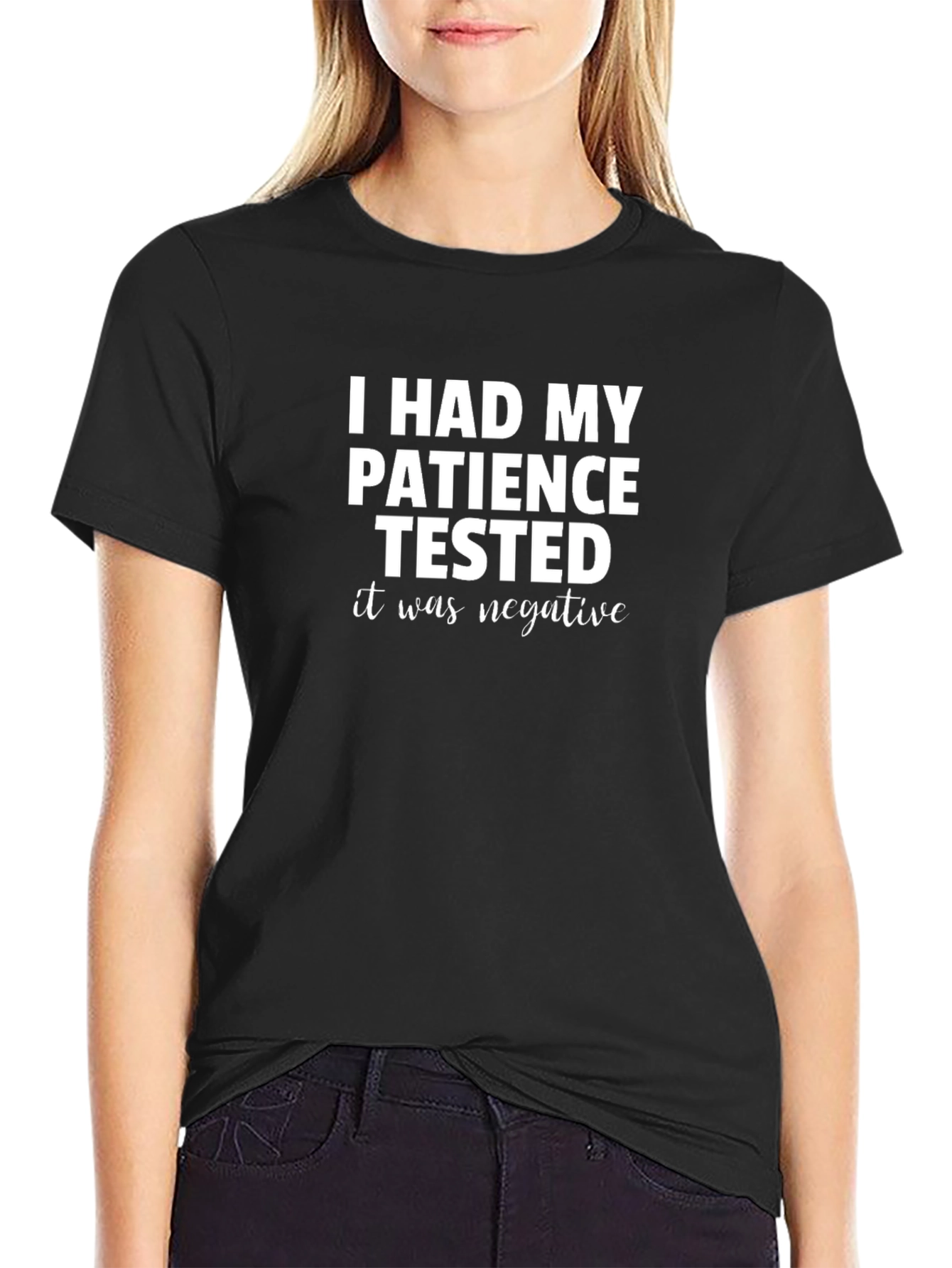 Funny Patience Tested Negative Graphic T-Shirt