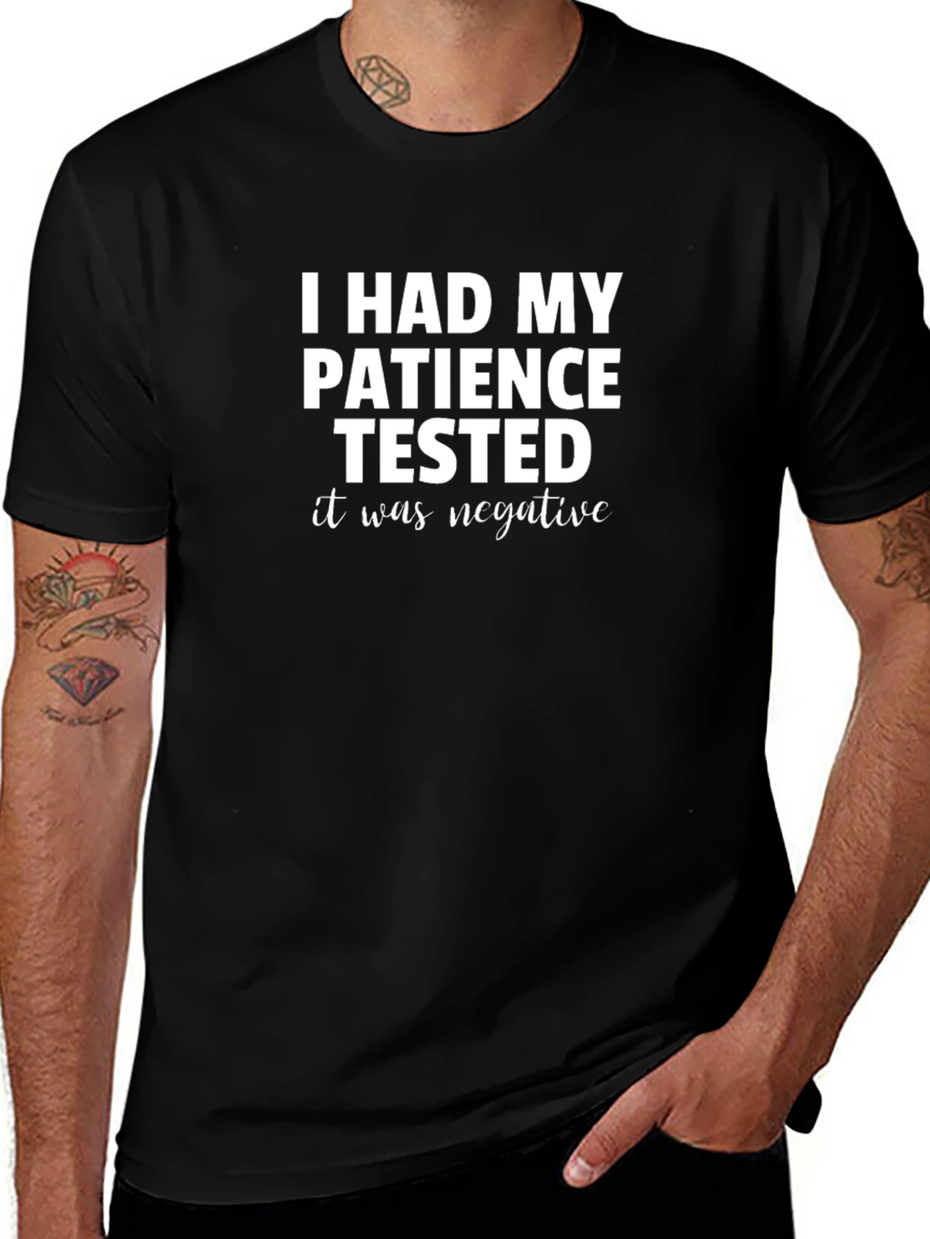 Funny Patience Tested Negative Graphic T-Shirt
