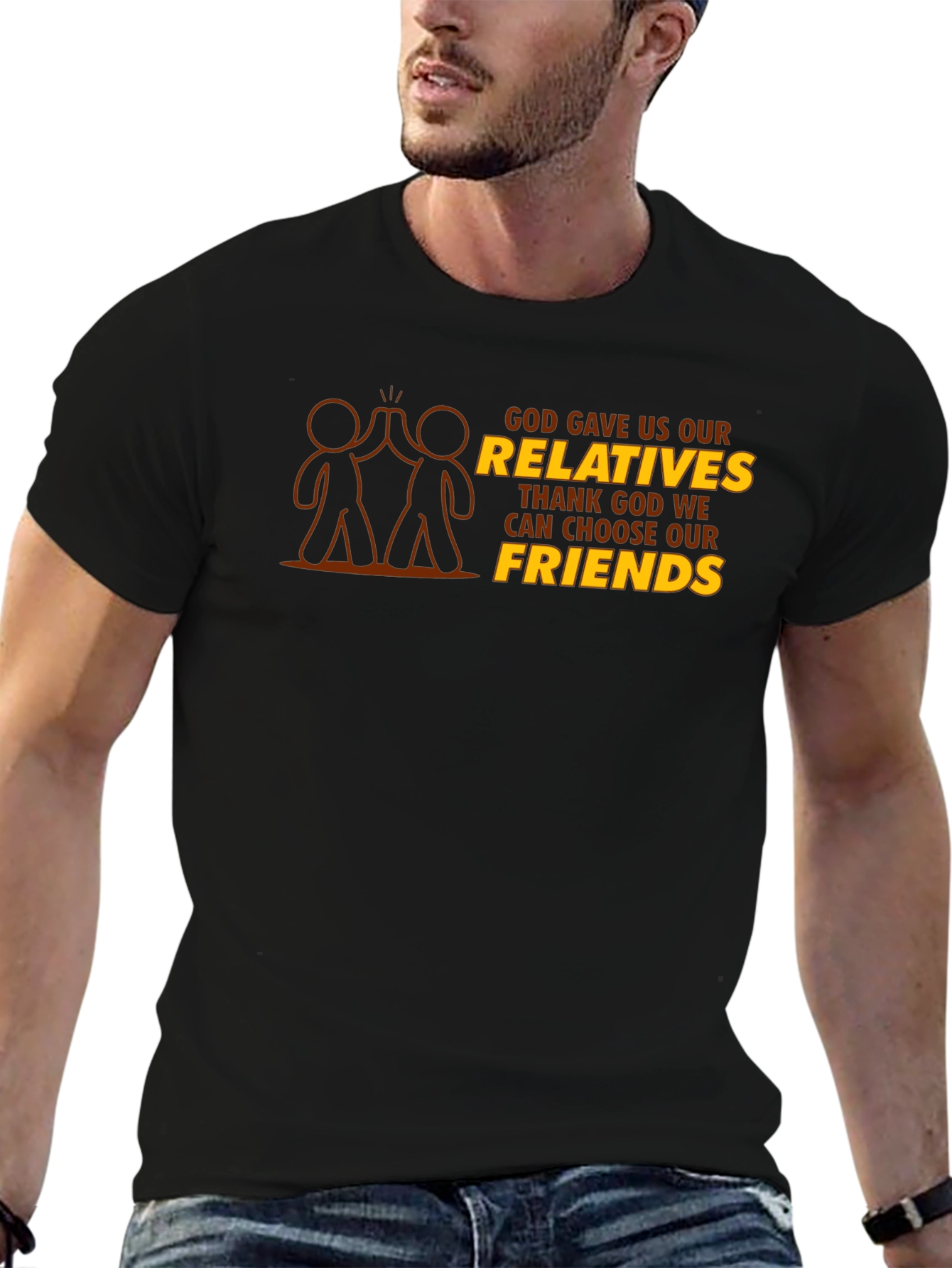 God Gave Us Relatives T-Shirt - Choose Friends
