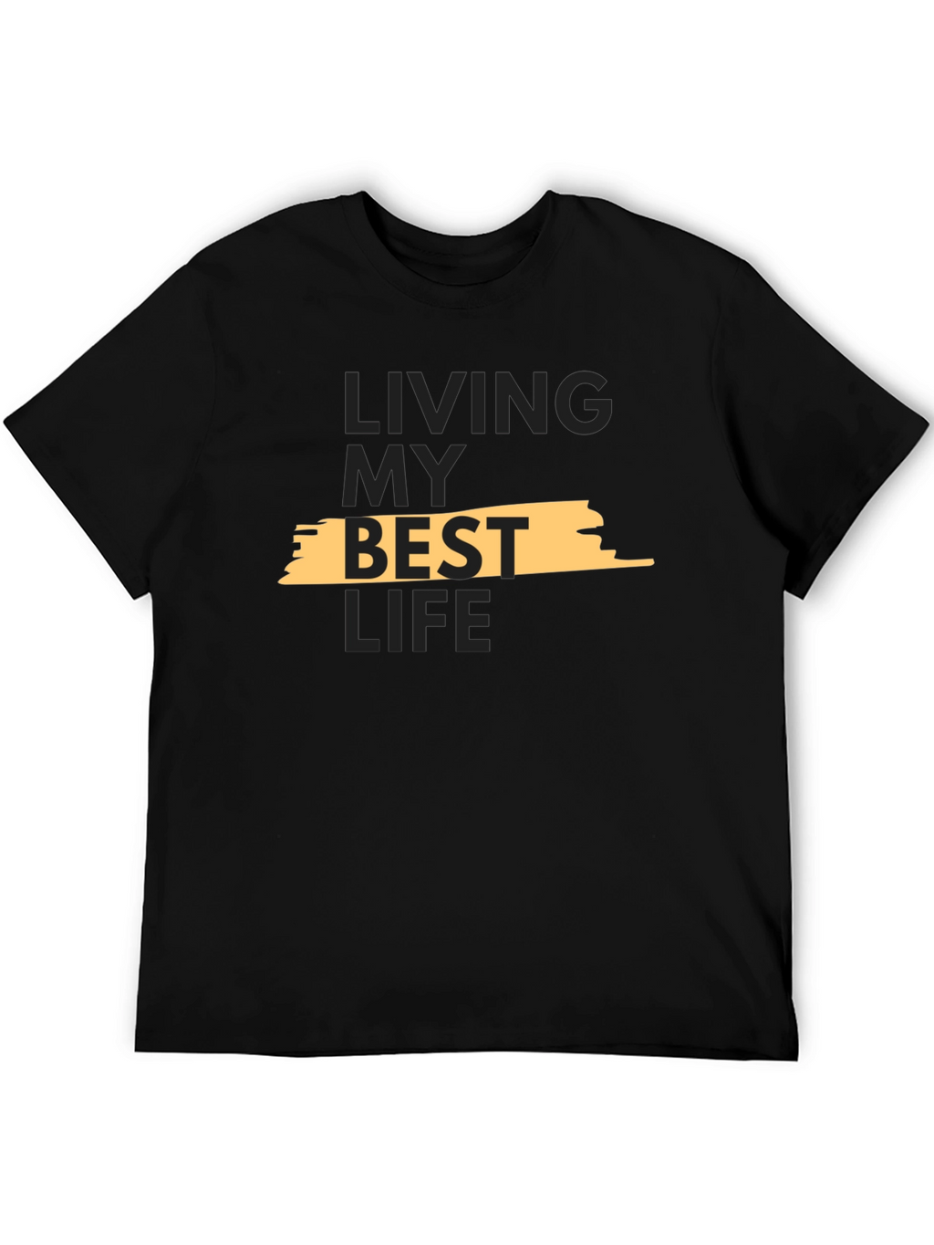 Living My Best Life T-Shirt - Stylish Graphic Tee