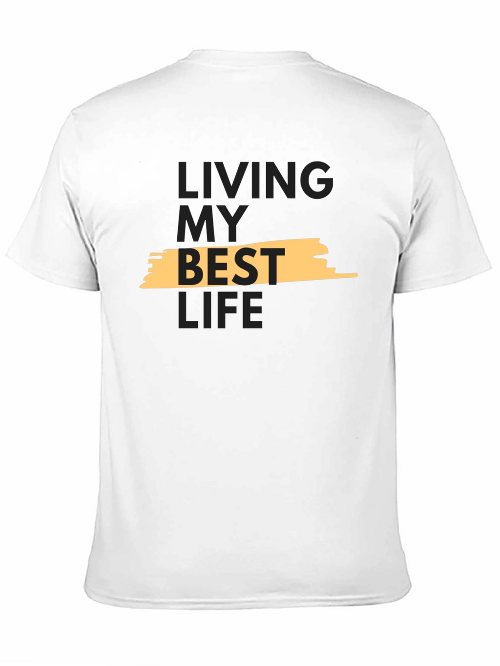 Living My Best Life T-Shirt - Stylish Graphic Tee