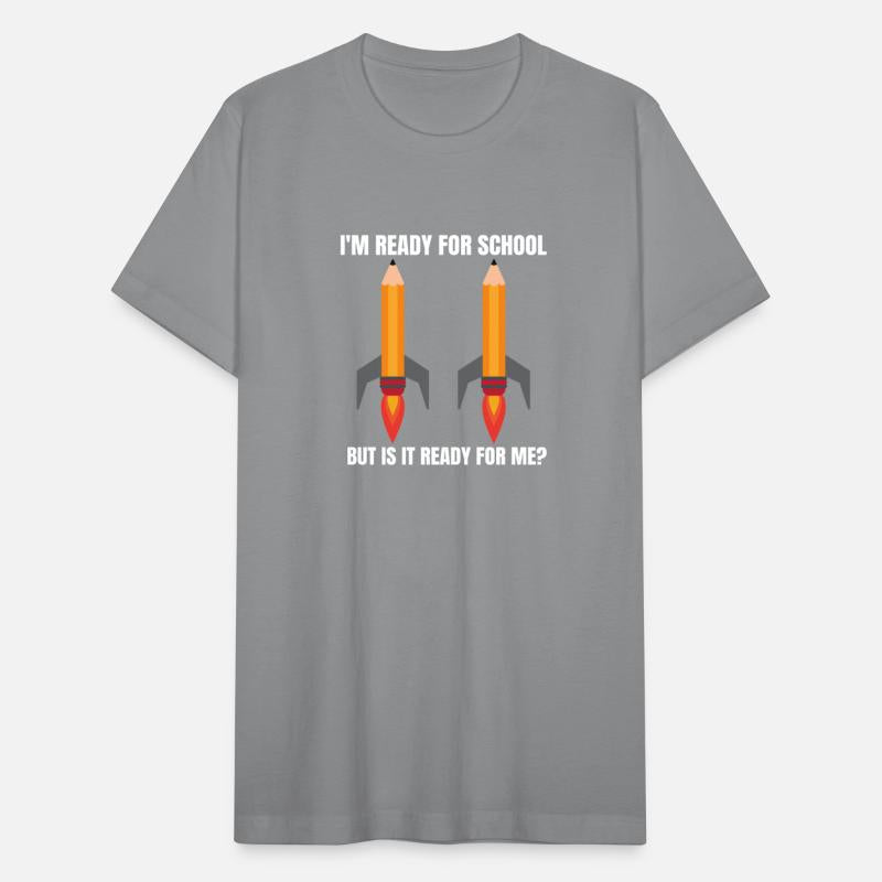 Back to School I'm Ready For School But Is It