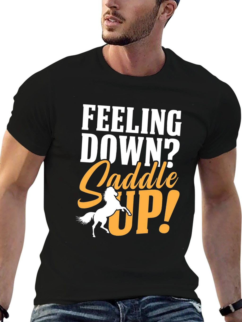Feeling Down? Saddle Up! Graphic T-Shirt