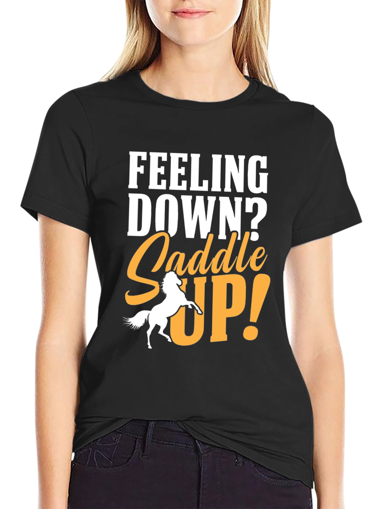 Feeling Down? Saddle Up! Graphic T-Shirt