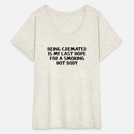 Being Cremated Is My Last Hope For A Smoking Hot