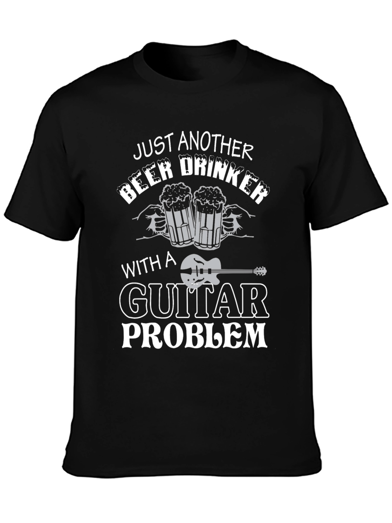 Just Another Beer Drinker with Guitar Problem T-Shirt