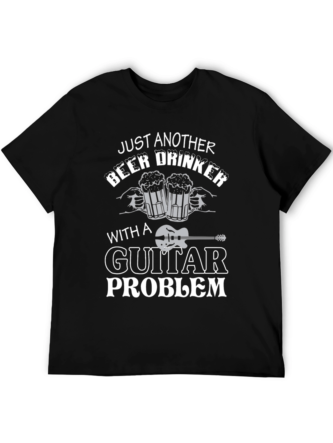 Just Another Beer Drinker with Guitar Problem T-Shirt