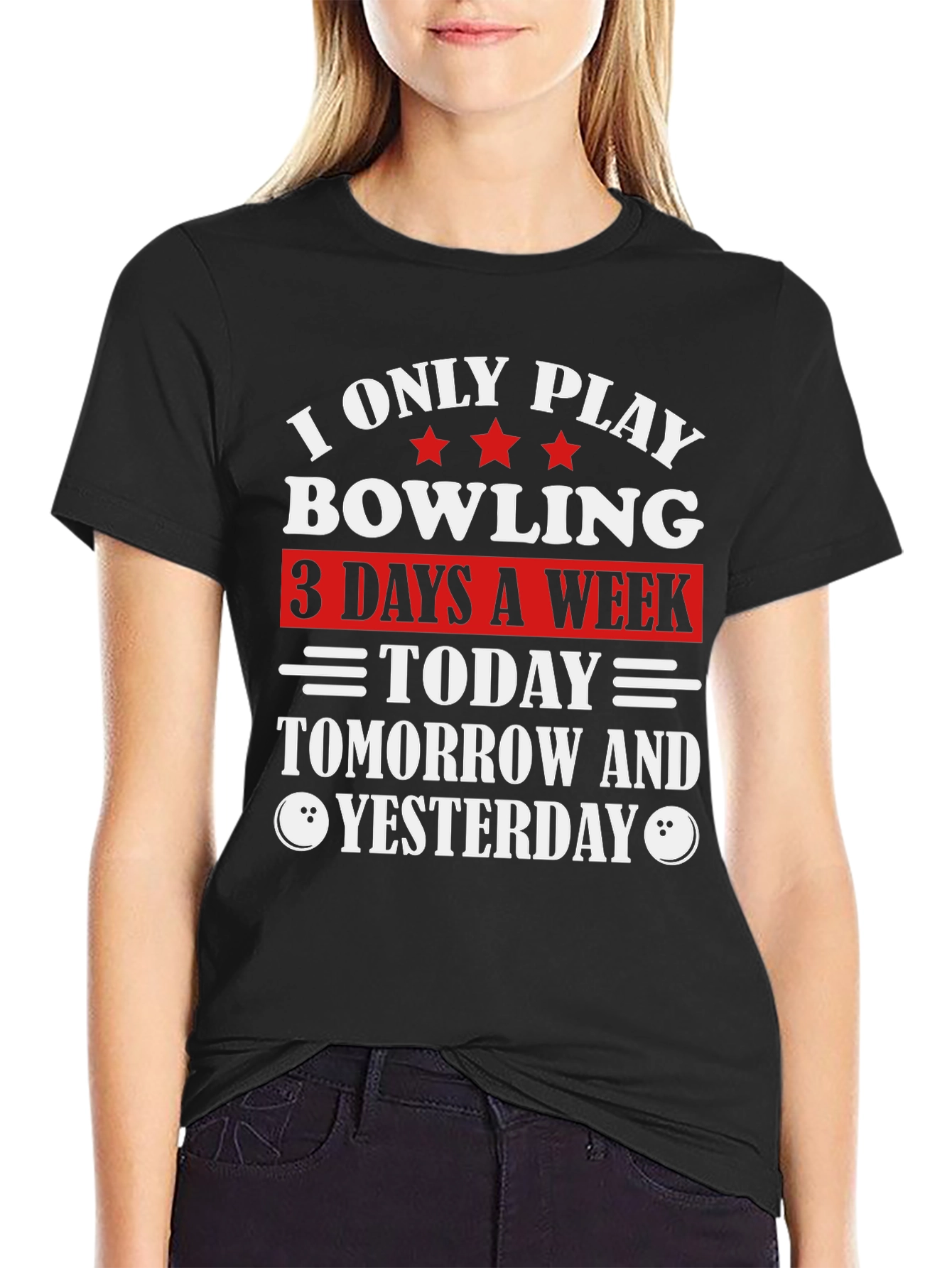 Funny Bowling T-Shirt: I Only Play 3 Days a Week