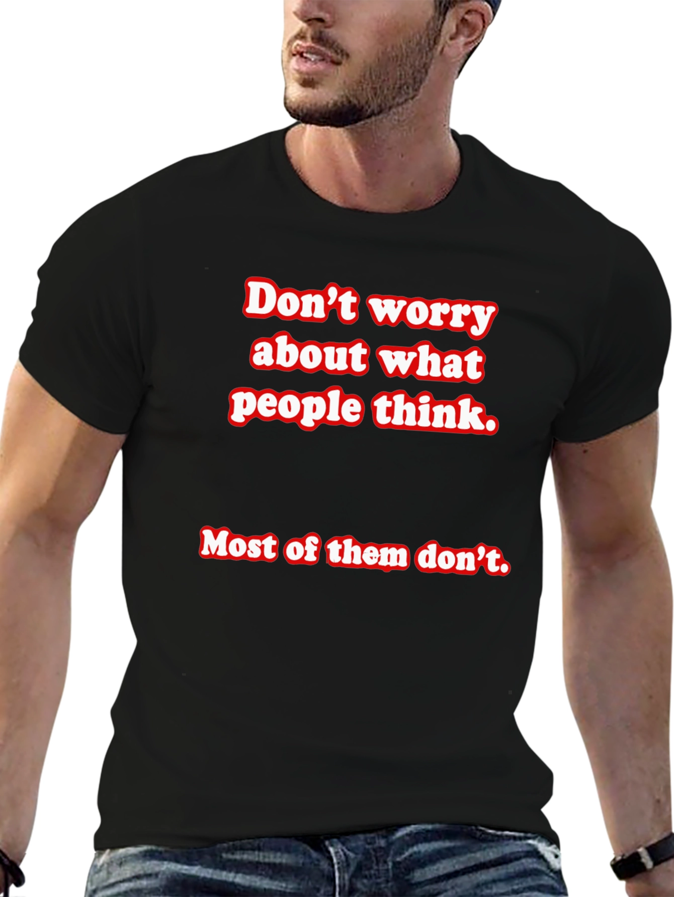 Dont Worry Slogan Graphic Tee - Comfort Fit