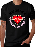 Nursing: A Work of Heart Graphic T-Shirt