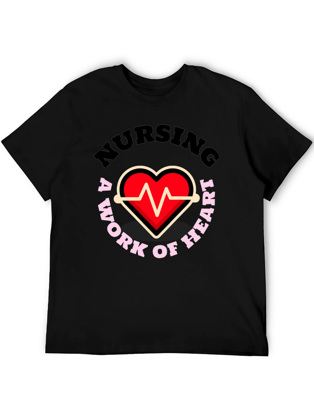 Nursing: A Work of Heart Graphic T-Shirt