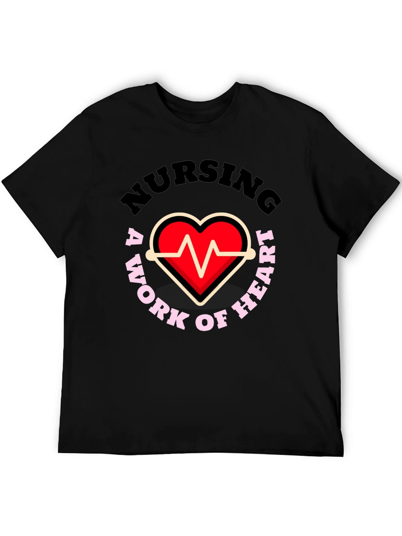 Nursing: A Work of Heart Graphic T-Shirt