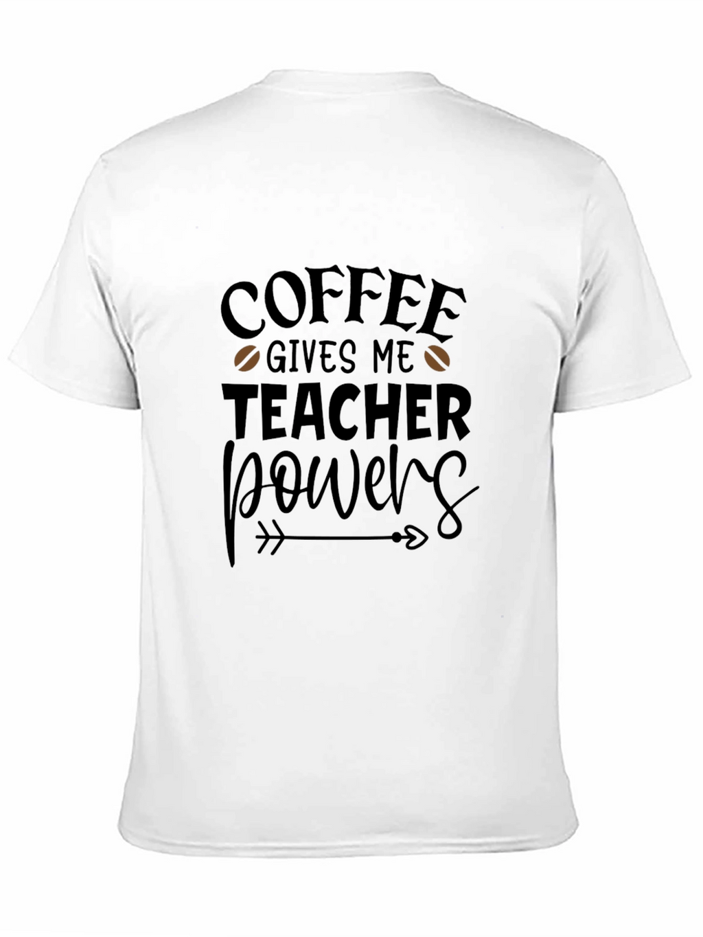 Coffee Gives Me Teacher Powers Graphic Tee