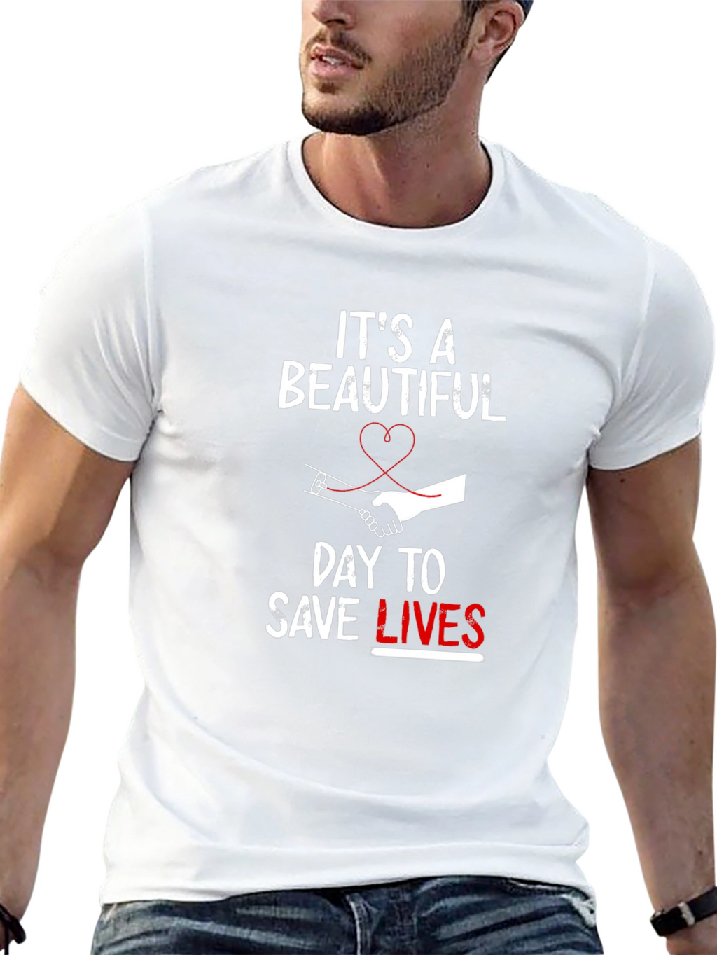 Its A Beautiful Day To Save Lives T-Shirt