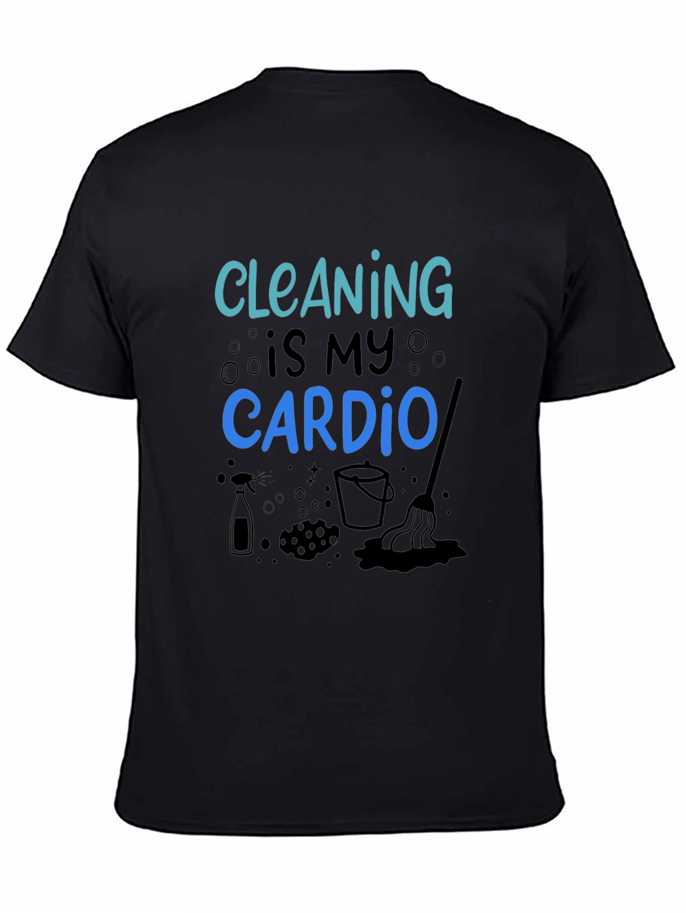 Cleaning is My Cardio Black Graphic Tee