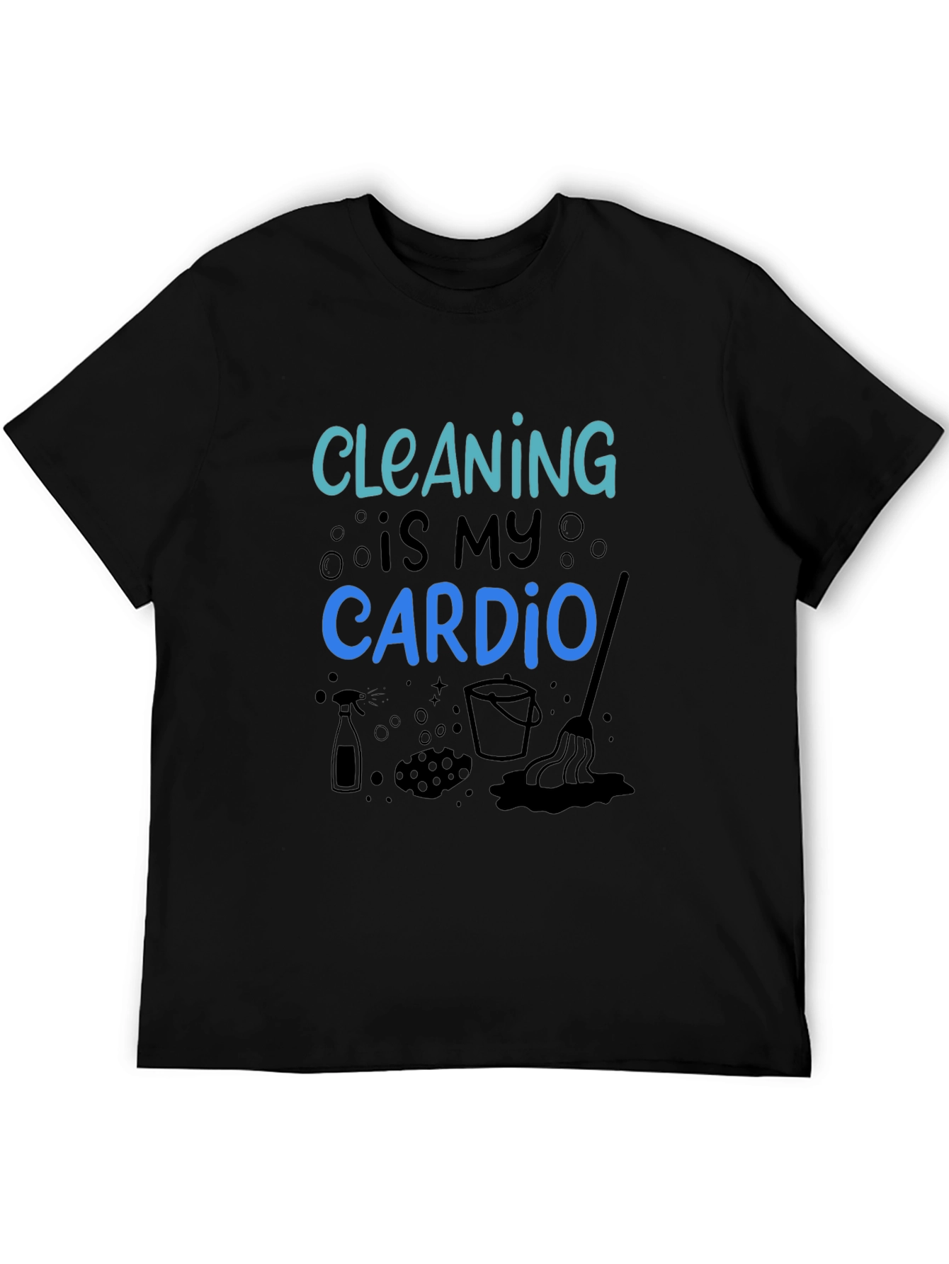 Cleaning is My Cardio Black Graphic Tee