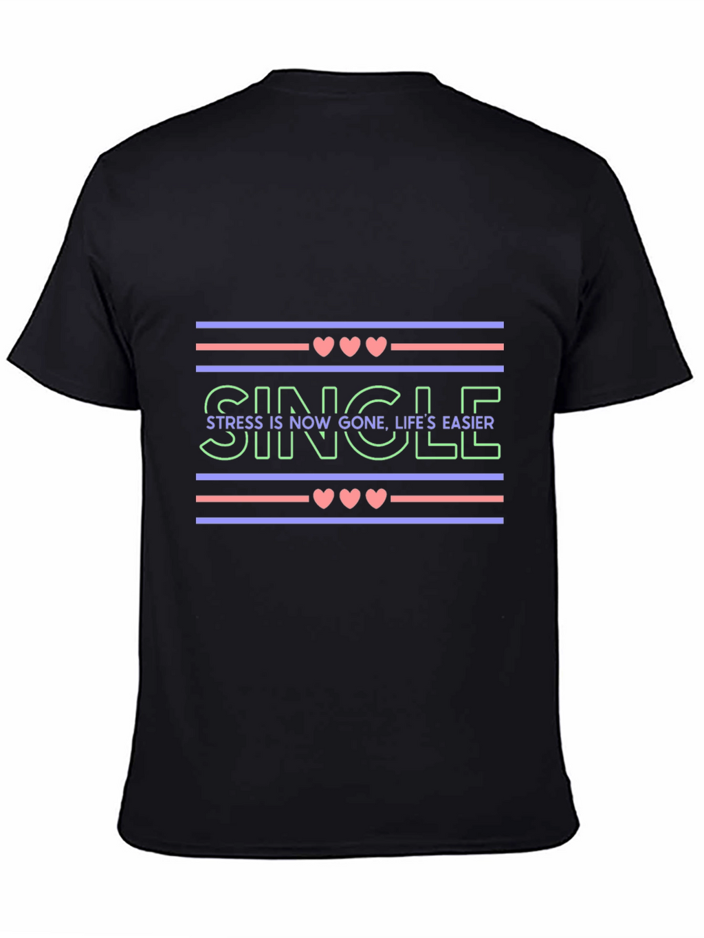 Single Life Easier Graphic Tee - Trendy Design