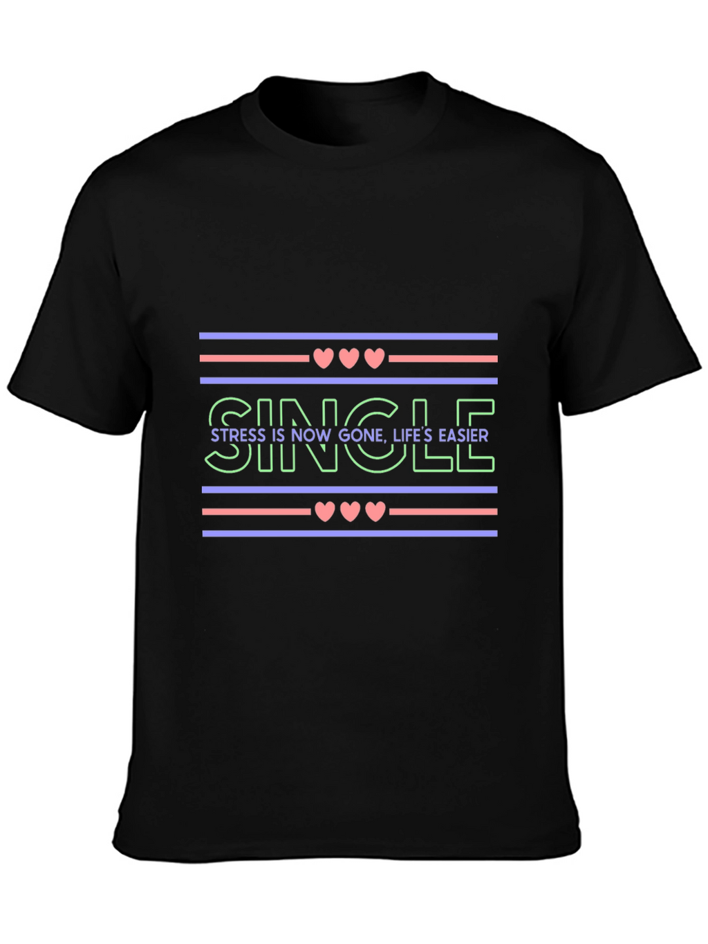 Single Life Easier Graphic Tee - Trendy Design