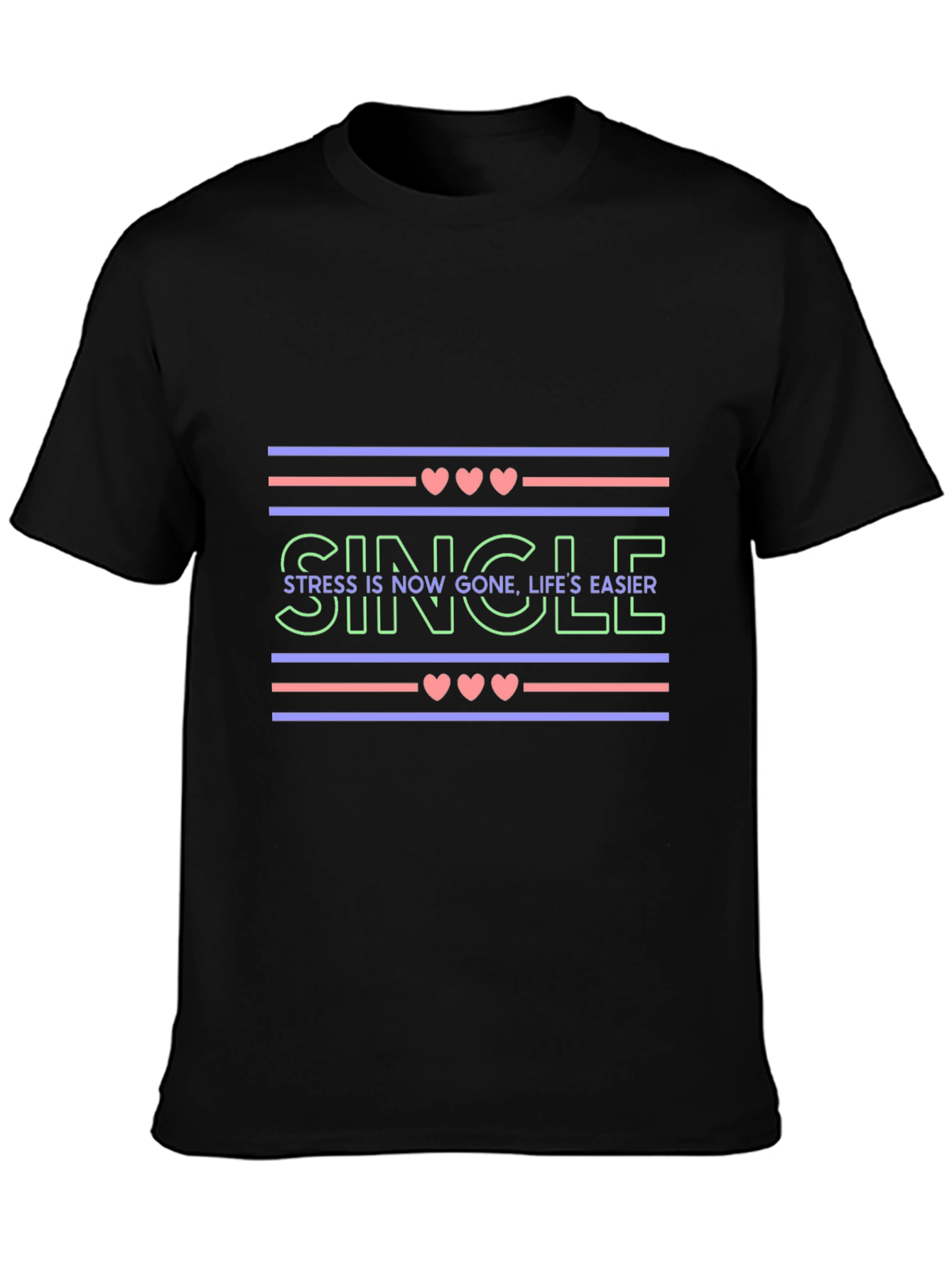 Single Life Easier Graphic Tee - Trendy Design