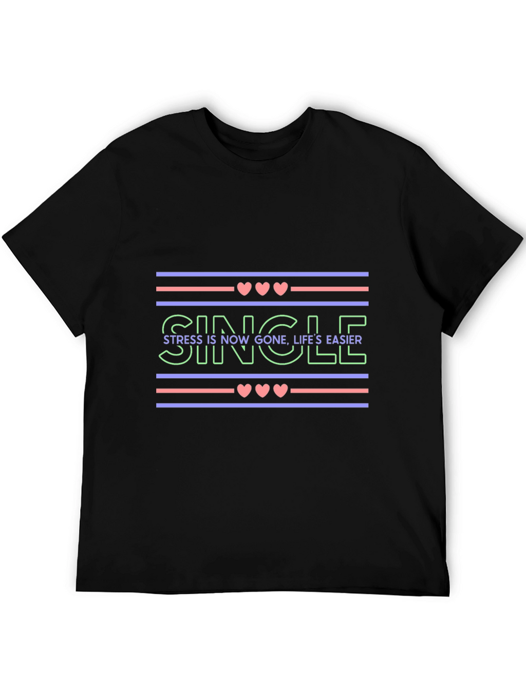 Single Life Easier Graphic Tee - Trendy Design