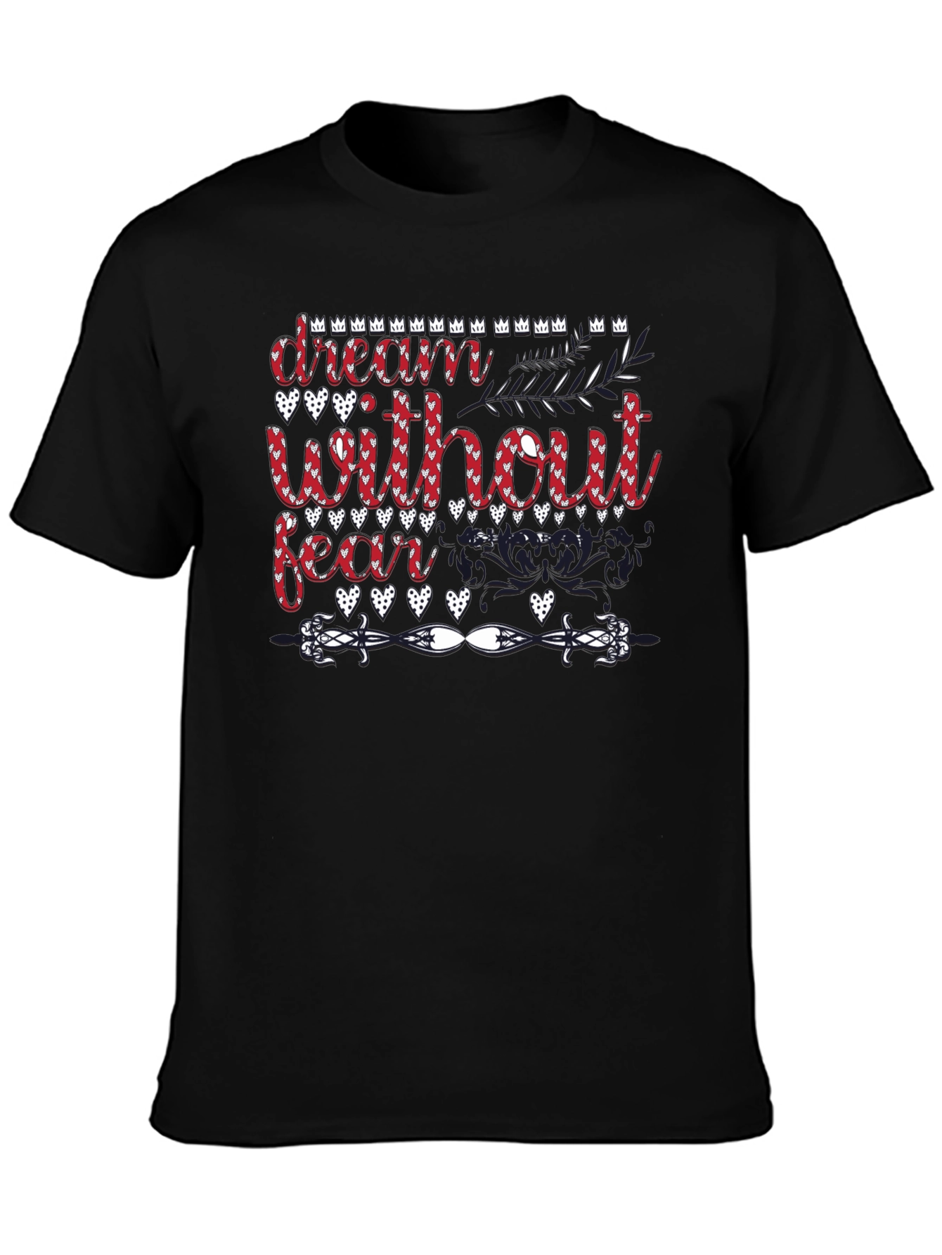 Dream Without Fear T-Shirt