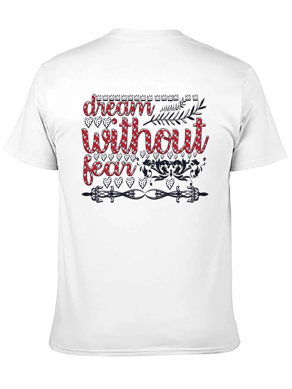Dream Without Fear T-Shirt