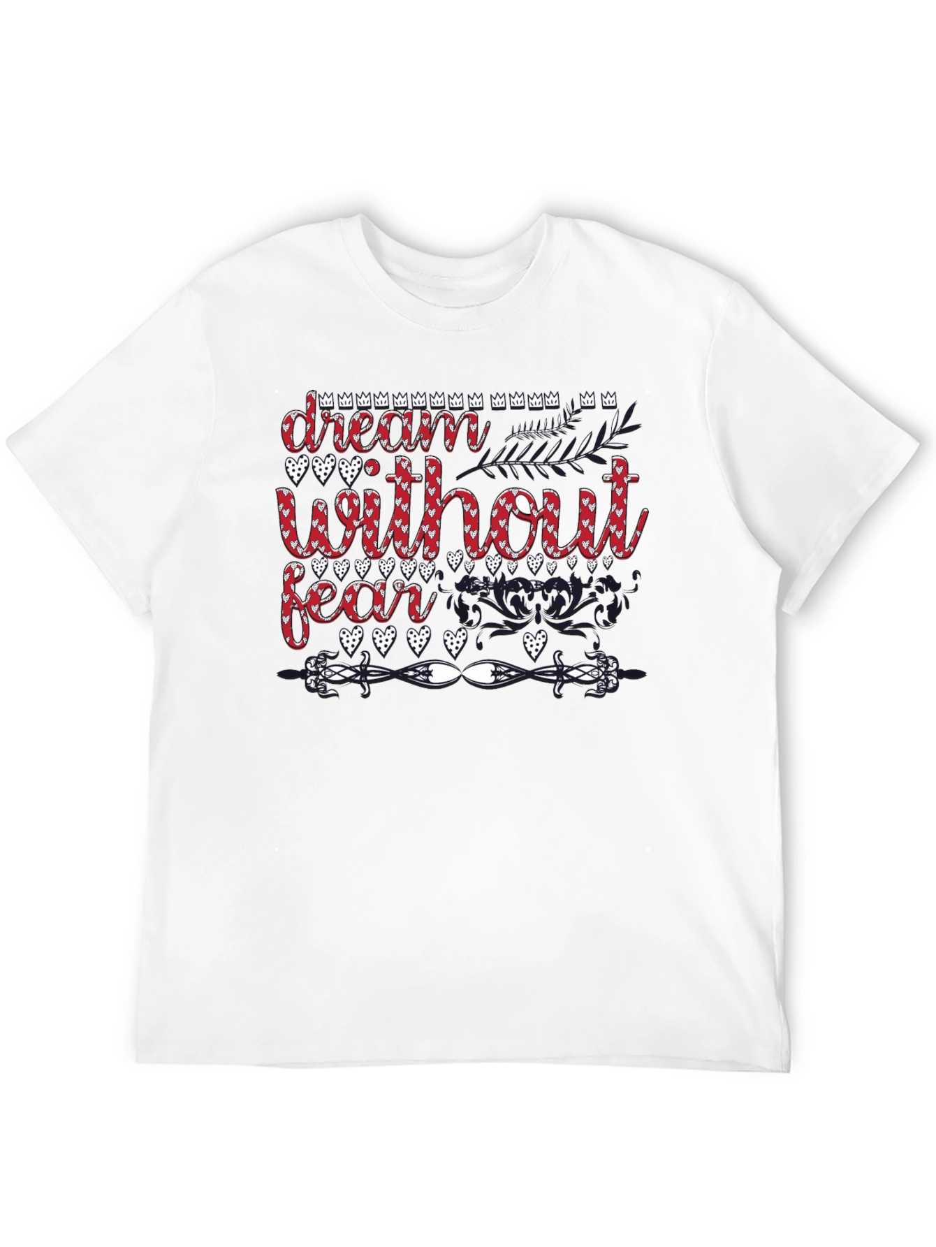 Dream Without Fear T-Shirt